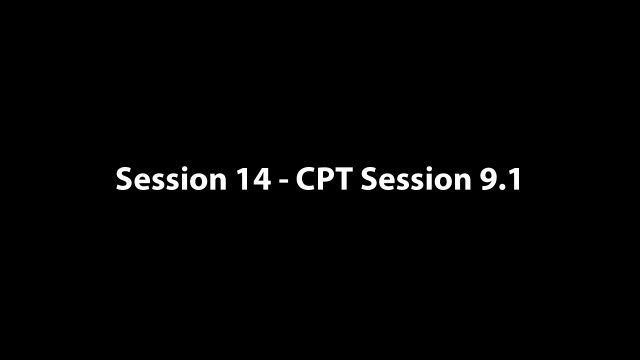 Session 14 - CPT Session 9-1 - -CPT Session 9-1 Trust Contd- - 02-09-21