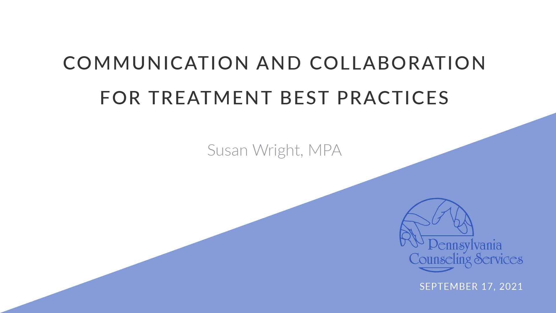 Communication and Collaboration for Treatment Best Practices